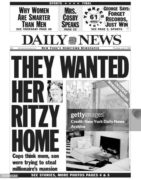 Daily News front page dated July 9 Headline: THEY WANTED HER RITZY HOME, Cops think mom, son were trying to steal millionaire's mansion., Irene...