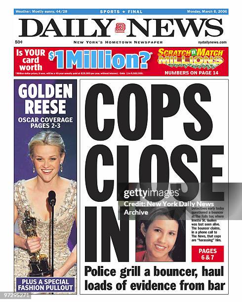 Daily News front page dated March 6 Headline: COPS CLOSE IN, Police grill a bounder, haul loads of evidence from bar, Detectives early today...