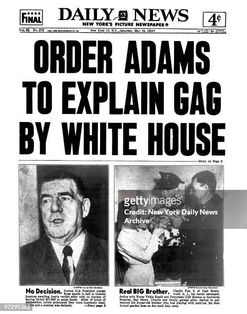 Daily News front page May 14 Headline: ORDER ADAMS TO EXPLAIN GAG BY WHITE HOUSE, No Decision. Former ILA President Joseph Ryan stands in hall in...