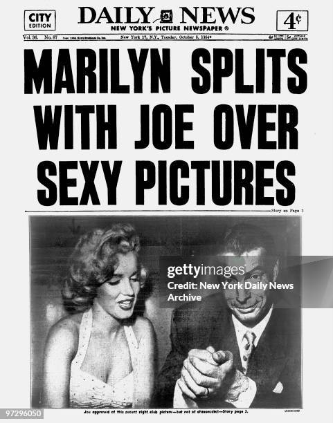 Daily News front page October 5 Headline: MARILYN SPLITS WITH JOE OVER SEXY PICTURES, Joe approved of this recent night club picture - but not of...