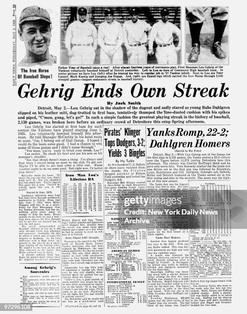 Daily News page 58 dated May 3 Headlines: Gehrig Ends Own Streak, The Iron Horse Of Baseball Stops!, Lou Gehrig