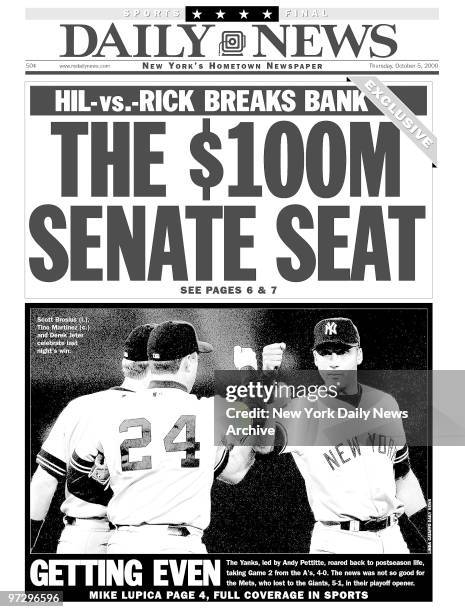 Daily News front page dated Oct. 15 HIL-vs.-RICK BREAKS BANK, Headlines: THE $100M SENATE SEAT, Scott Brosius Tino Martinez and Derek Jeter celebrate...