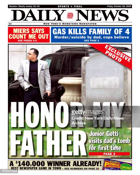 Daily News front page October 28 Headline: HONOR MY FATHER, John Gotti visits dad's tomb for first time