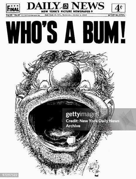 Daily News front page October 5 Headlines: "Who's A Bum!", Leo O'Meila's cartoon celebrating the Brooklyn Dodgers 1955 World Series Championship