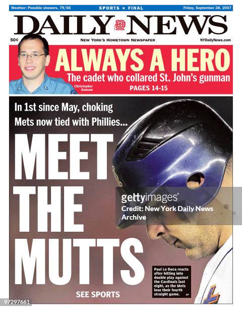 Daily News front page September 28 Headline: MEET THE MUTTS, In 1st since May, chocking Mets now tied with Phillies..., Paul Lo Duca reacts after...