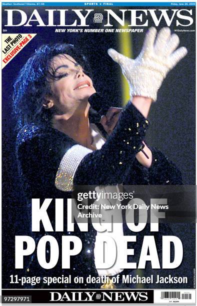 Front Page of the Daily News for June 26 Headline Reads:, 'King of Pop Dead', 11-page special on death of Michael Jackson.