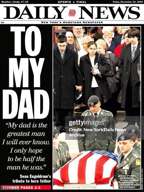 Daily News front page Friday Dec. 10 Headline: TO MY DAD, My Dad is the greatest man I will ever know. I only hope to be half the man he was" Sean...