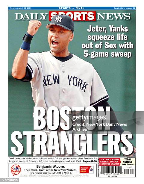 New York Daily News back page dated Aug. 22 BOSTON STRANGLERS, Jeter, Yanks squeeze life out of Sox with 5-game sweep,