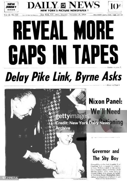 Daily News Front page November 29 Headline: REVEAL MORE GAPS IN TAPES, Delay Pike line, Byrne Asks, Nixon Panel: We'll Need gas Rationing, Governor...