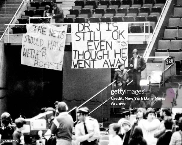 From the sign it is obvious that Net fans are not totally disenchanted with Julius Erving for his "defection" to the Philadelphia 76ers. This was one...