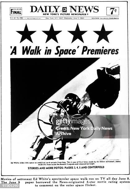 Front page of the Daily News dated June 9 Headline: 'A WALK IN SPACE' PREMIERES, Movie of astronaut Ed White's spectacular space is given four stars,