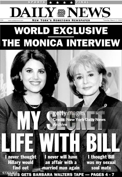 Front page of the Daily News dated March 2 Headline: MY SECRET LIFE WITH BILL, Monica Lewinsky interview with Barbara Walters about her relationship...