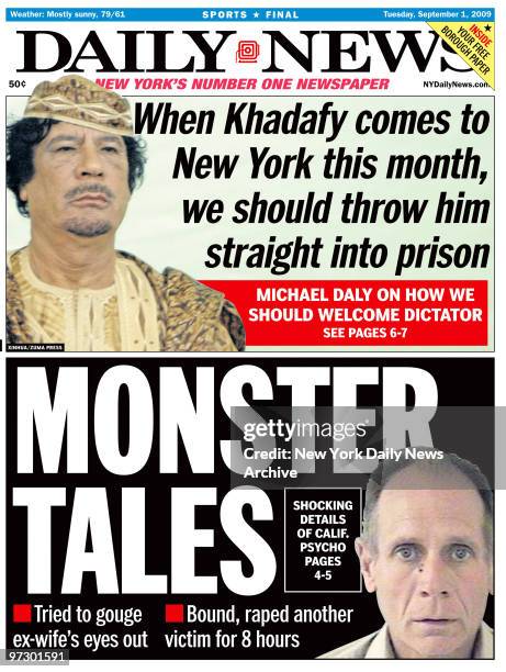 Front page of the Daily News for September 1 Headline: Monster Tales , Phillip Garrido, When Khadafy comes to New York this month, we should throw...