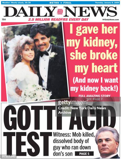 Daily News front page January 8 Headline: I gave her my kidney, she broke my heart, Story on Richard and Dawnell Batista donating kidney to his wife,...