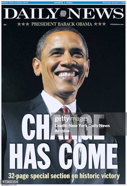 Daily News Front page special section election November 5, 2008. Headline: CHANGE HAS COME. Barack Obama.