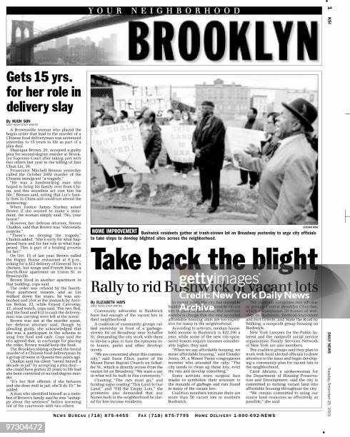 Daily News Your Neighborhood page KSI 1 November 25 Headline: Take back the blight, Rally to ride Bushwick of vacant lots, sub-headline: Gets 15 yrs....