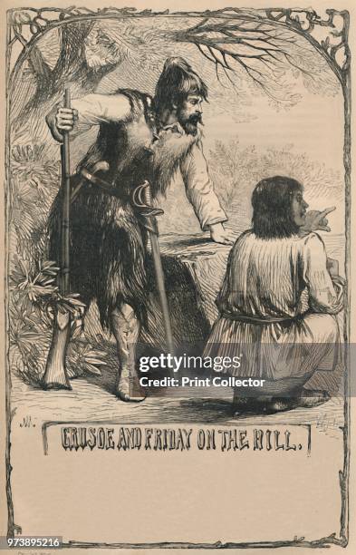 Crusoe and Friday On The Hill', circa 1870. From The Life and Adventures of Robinson Crusoe, by Daniel Defoe. [Cassell, Petter and Galpin, London]...