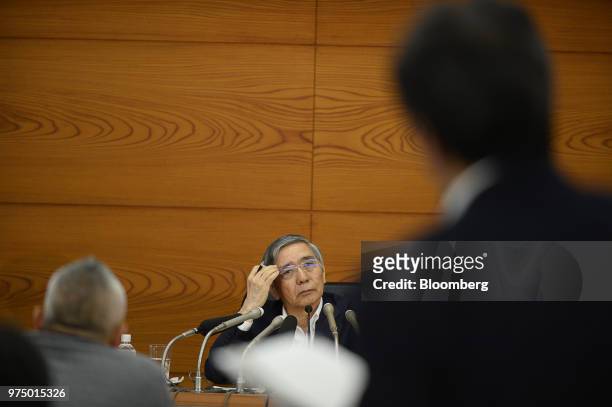 Haruhiko Kuroda, governor of the Bank of Japan , takes a question during a news conference in Tokyo, Japan, on Friday, June 15, 2018. The Bank of...