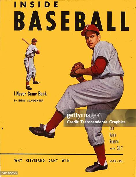 The March, 1951 issue of Inside Baseball magazine features Robin Roberts in large size on the cover, and Enos Slaughter in the small.