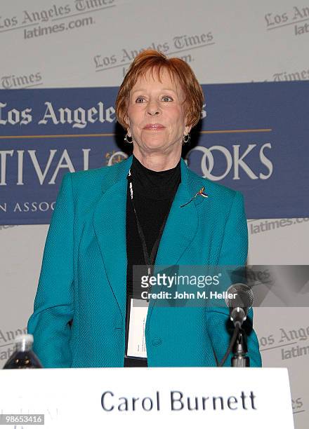 Actress Carol Burnett attends the Los Angeles Times Festival of Books on the Campus of UCLA on April 24, 2010 in Westwood, California.