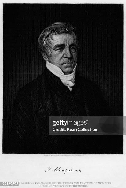 Engraving depicting Nathaniel Chapman , notable early physician and late emeritus professor of the theory and practice of medicine in the University...