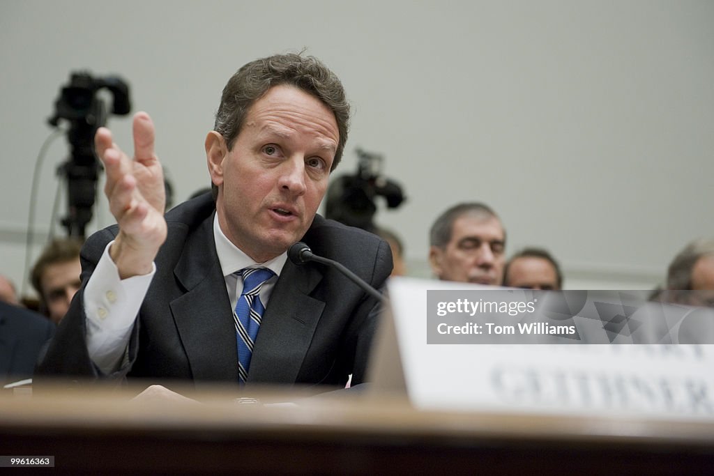 Tim Geithner Tim Geithner, Secretary of the Treasury, testifies before a House ...