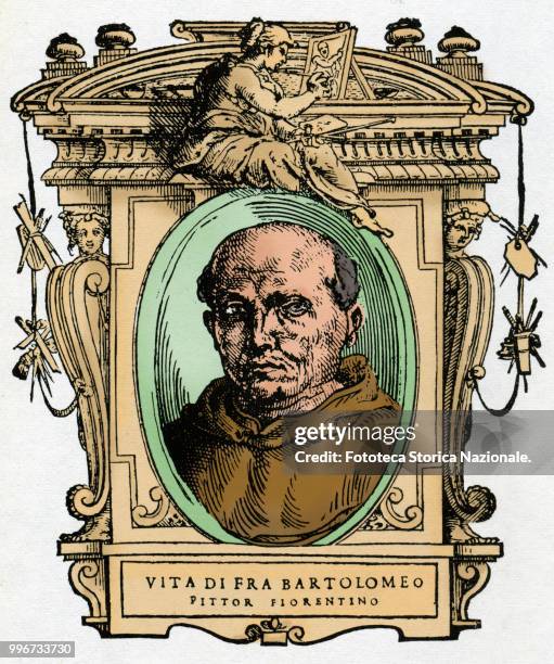 Fra Bartolomeo , born Bartolomeo of Paolo di Jacopo "del Fattorino", said Baccio della Porta, a Florentine painter. Colored illustration on a 16th...