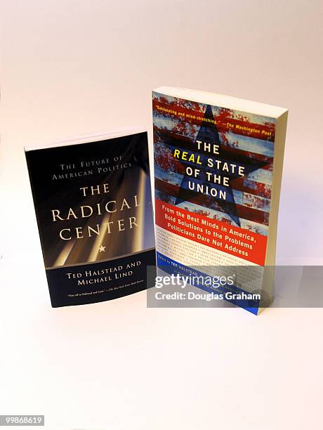 The Radical Center by Ted Halstead and Michael Lind and "The Real State of the Union" by Ted Halstead