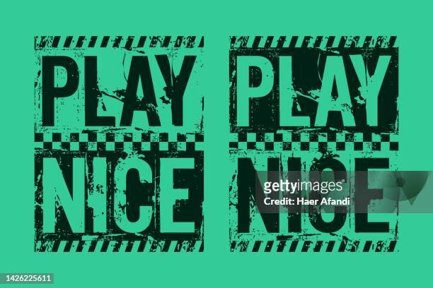 play nice motivational quotes brush stroke