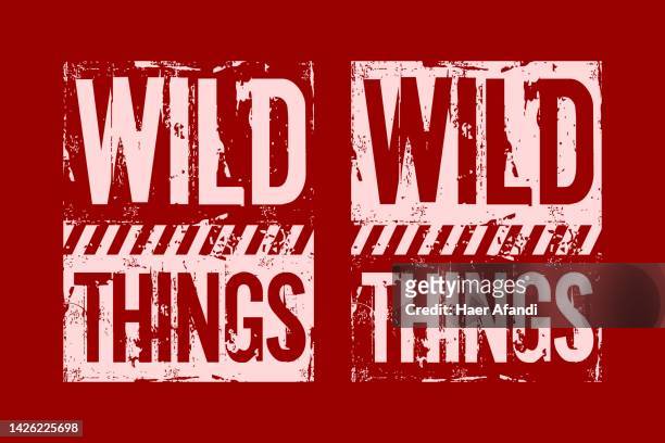 wild things motivational quotes brush stroke