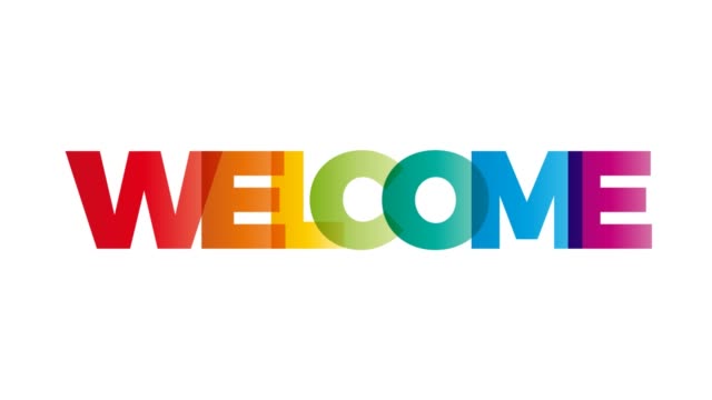 The word Welcome. Animated banner with the text colored rainbow.